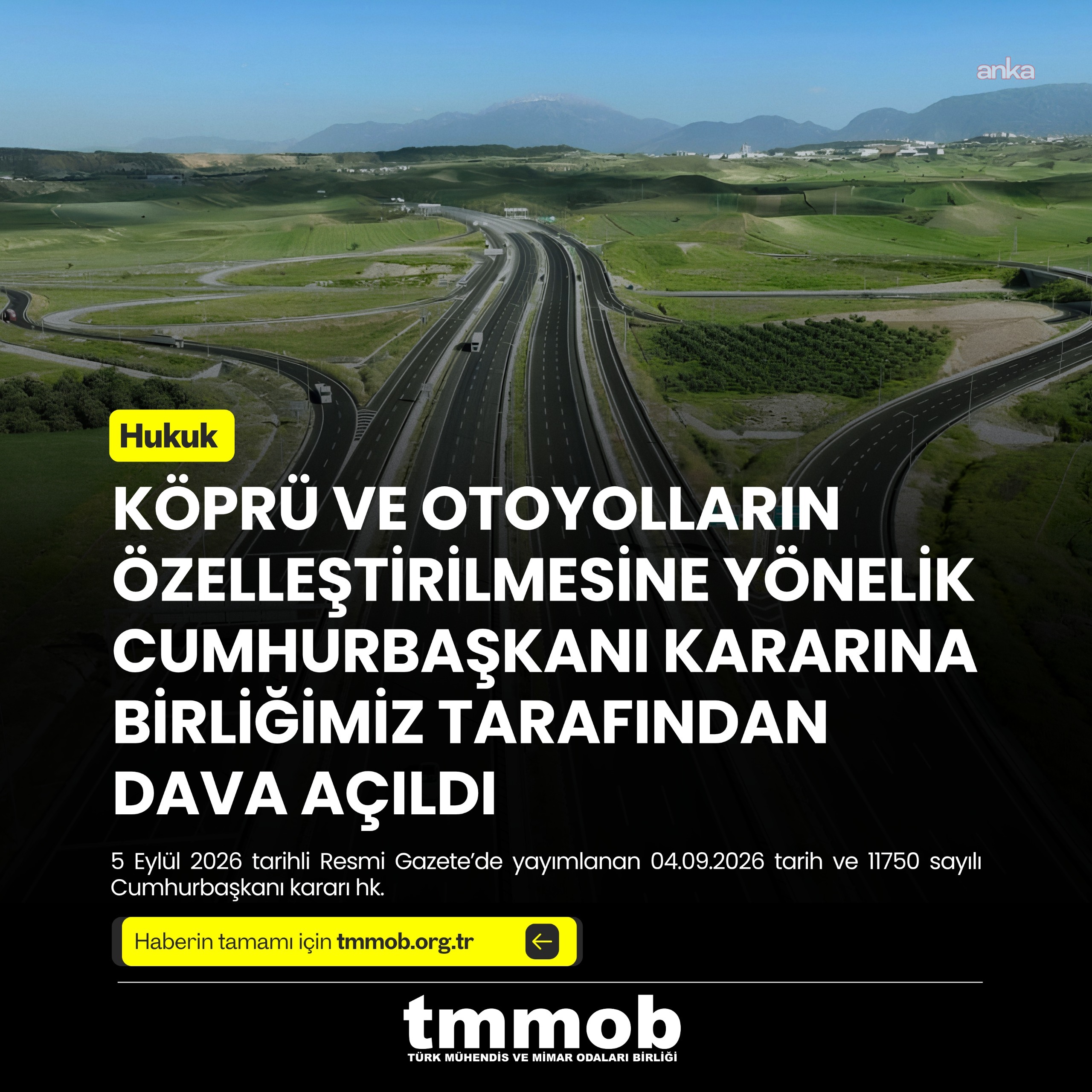 TMMOB, köprü ve otoyolların özelleştirilmesi kararına karşı Danıştay’da dava açtı