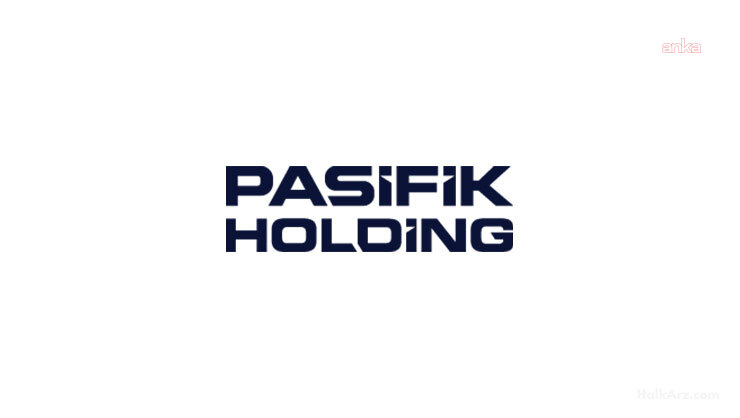 Fon soruşturması... Pasifik Holding: "Ortaklarımız hakkındaki tedbirlerin kaldırılmasına karar verilmiştir"