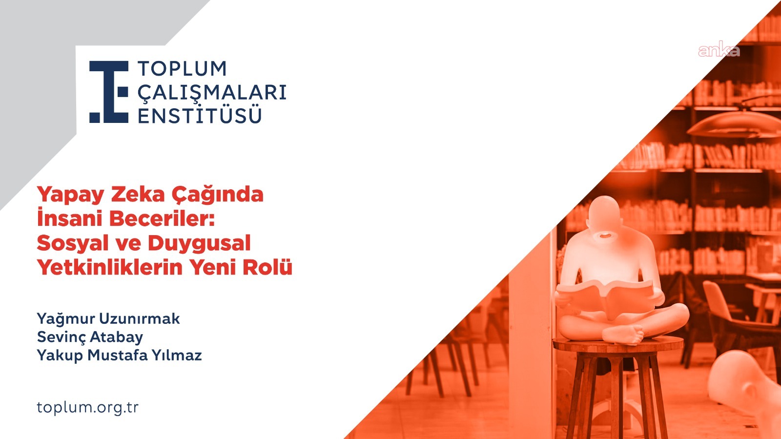 Toplum Çalışmaları Enstitüsü’nden "Yapay Zeka Çağında İnsani Beceriler" raporu