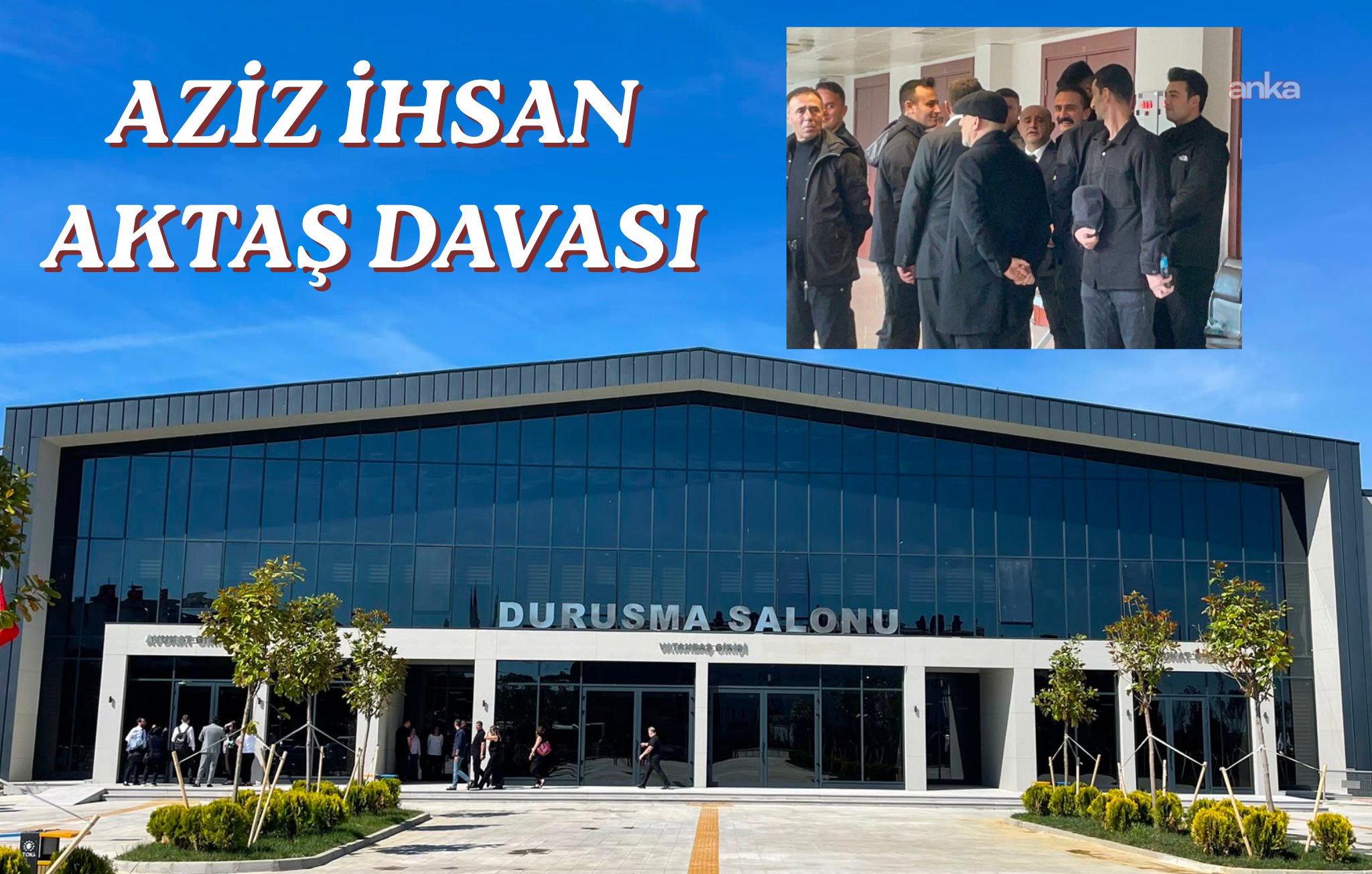 Aziz İhsan Aktaş davasının karar duruşmasının üçüncü günü Silivri’de başladı