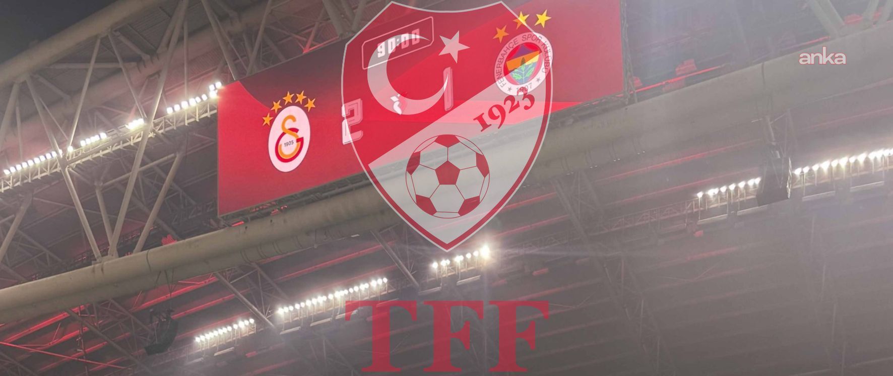 Galatasaray ve Fenerbahçe kulüpleri PFDK'ya sevk edildi