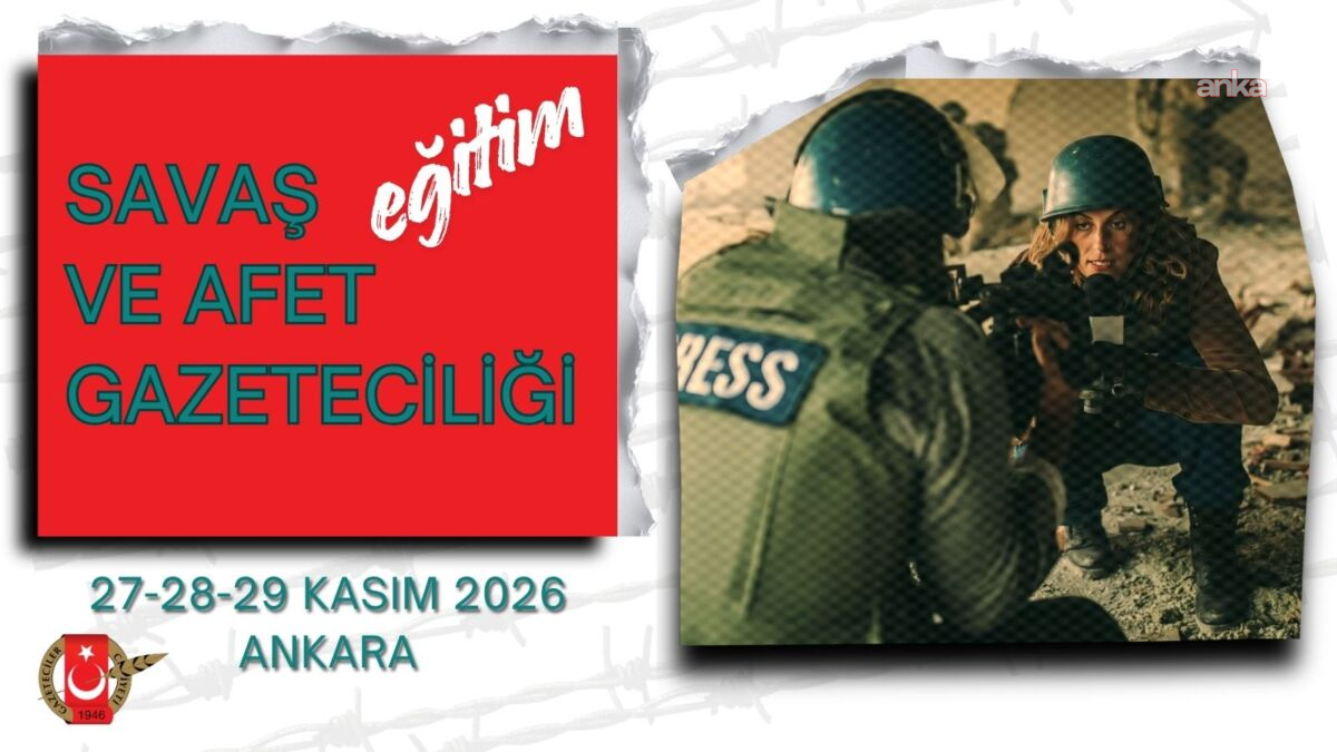 Gazeteciler Cemiyeti’nin Savaş ve Afet Gazeteciliği Eğitimi için başvurular başladı