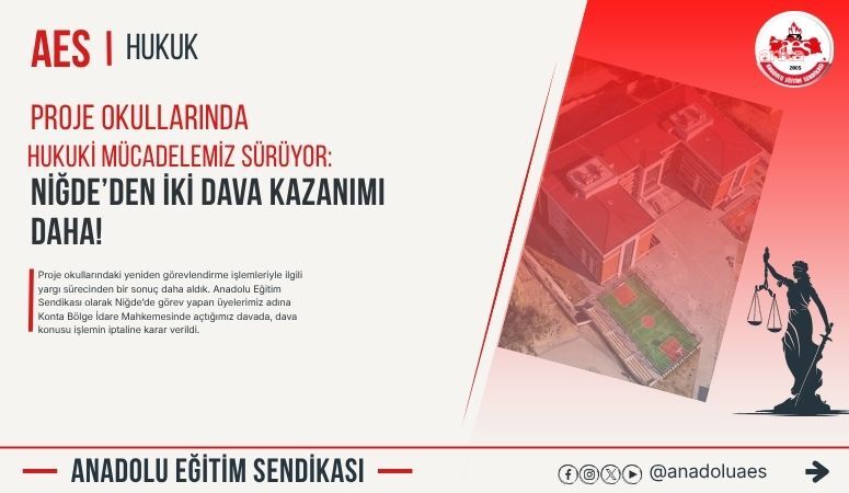 AES, proje okullarındaki yeniden görevlendirmelere ilişkin açtığı davada iptal kararı verildiğini açıkladı