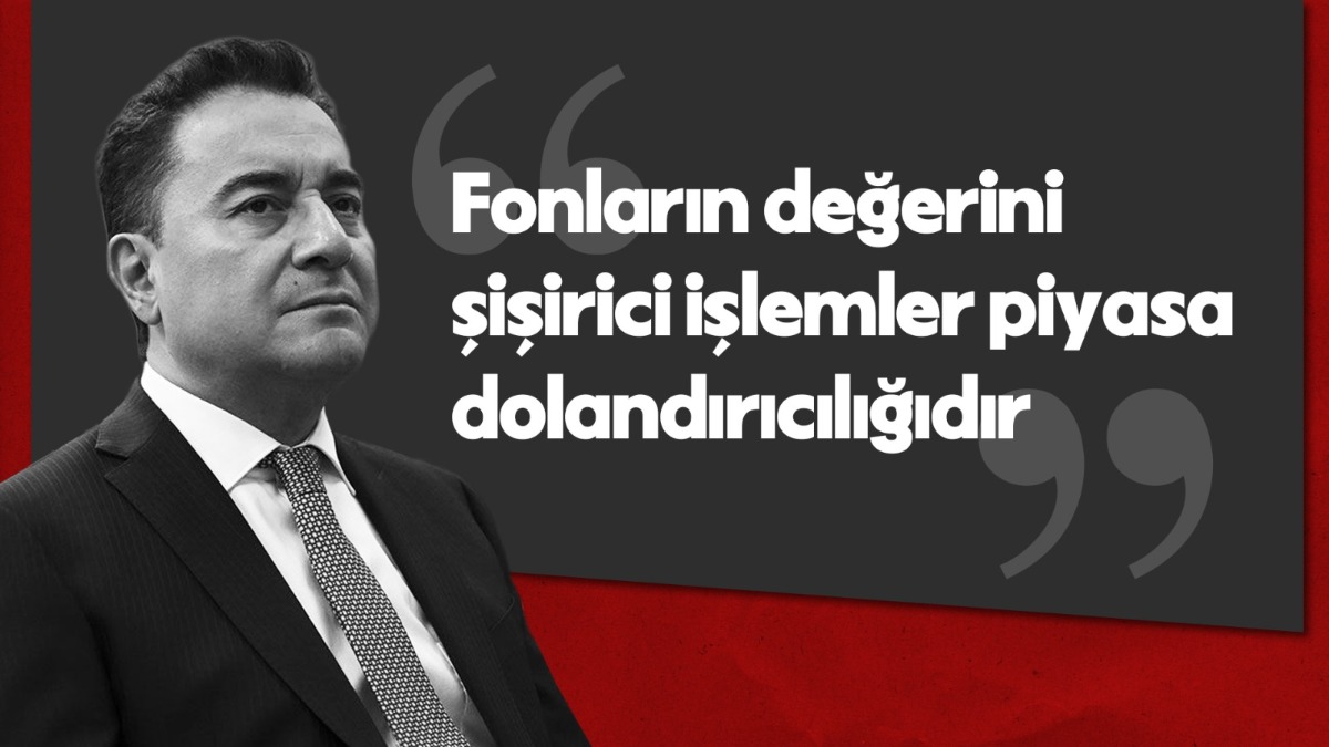 "Fonların değerini şişirici işlemler piyasa dolandırıcılığıdır"
