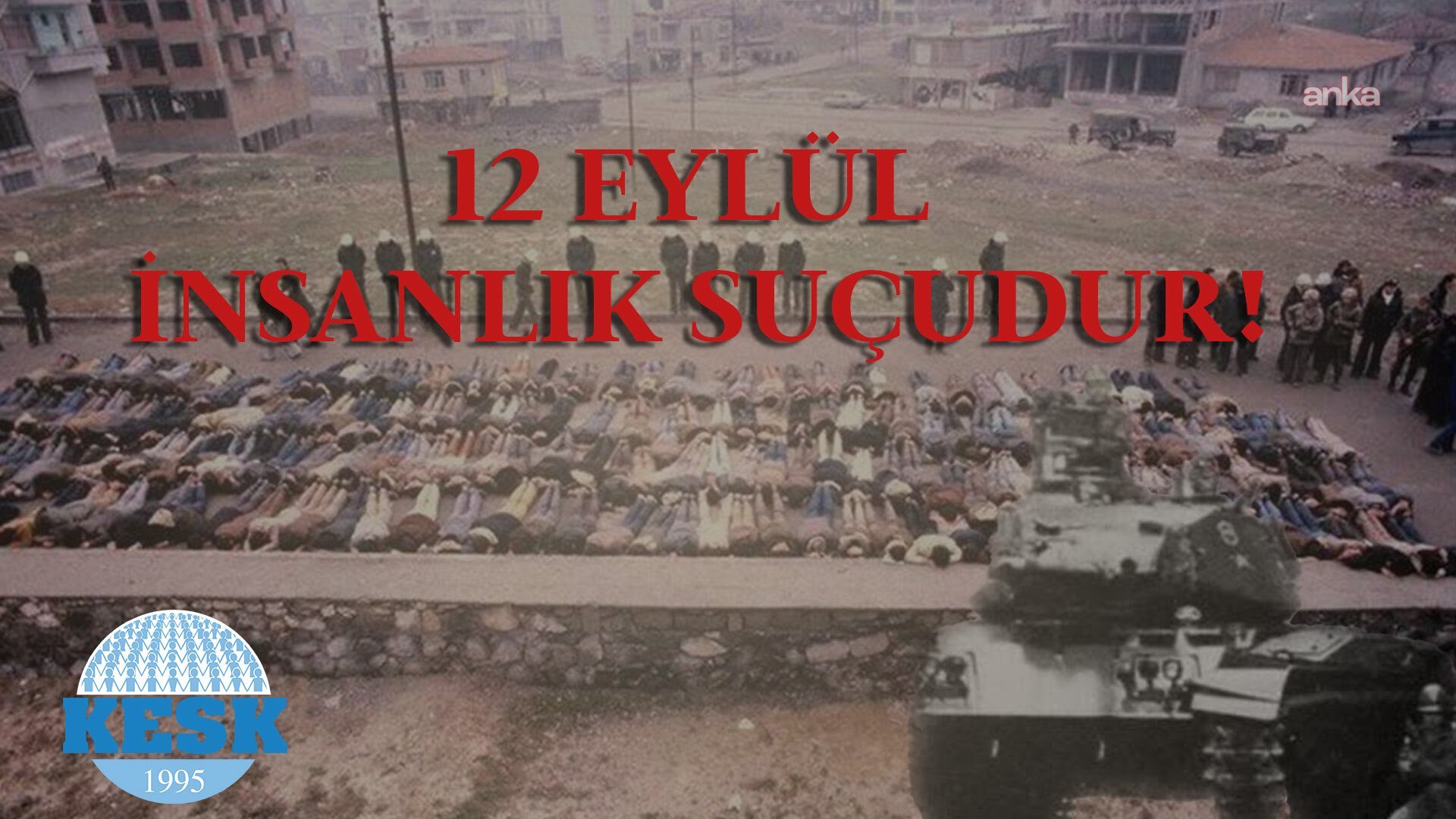 12 Eylül 1980 askeri darbesinin 46'ncı yılı... KESK: Diktaya karşı demokrasiyi savunmaya devam edeceğiz