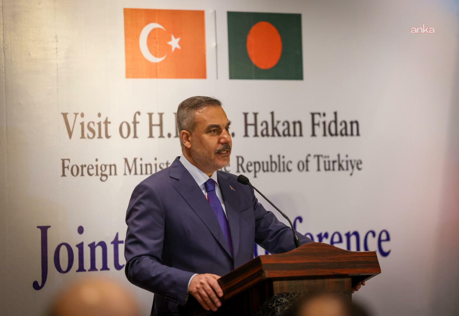 Bakan Fidan: Netanyahu tüm bölgeyi savaş alanına çevirdi