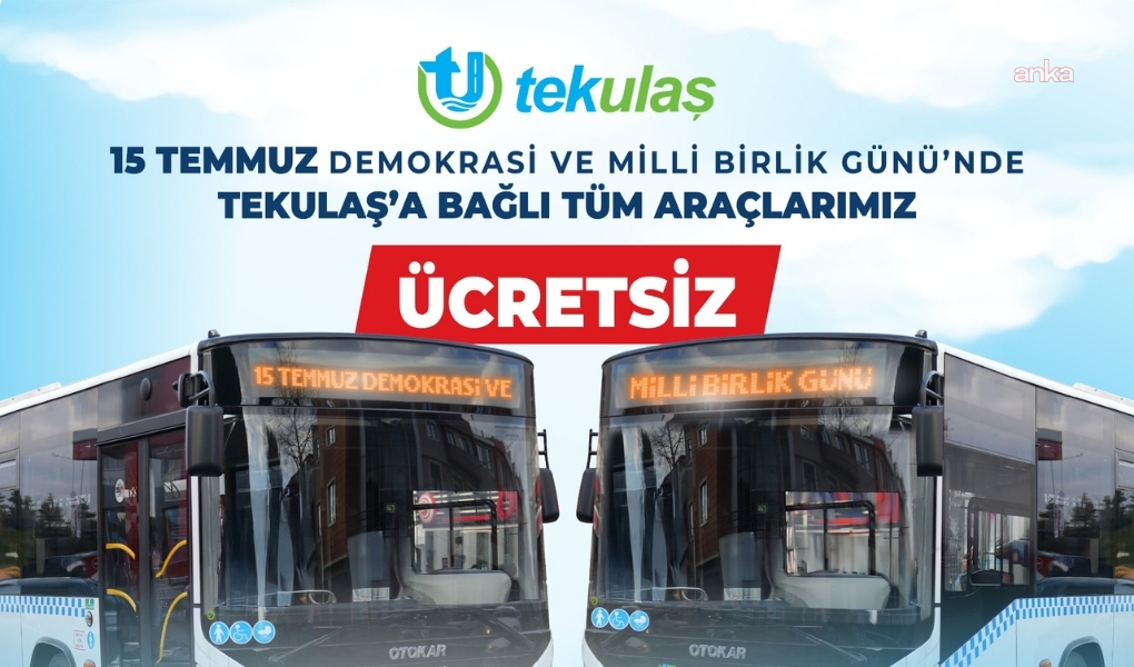 Tekirdağ’da toplu ulaşım araçları, 15 Temmuz’da ücretsiz hizmet verecek