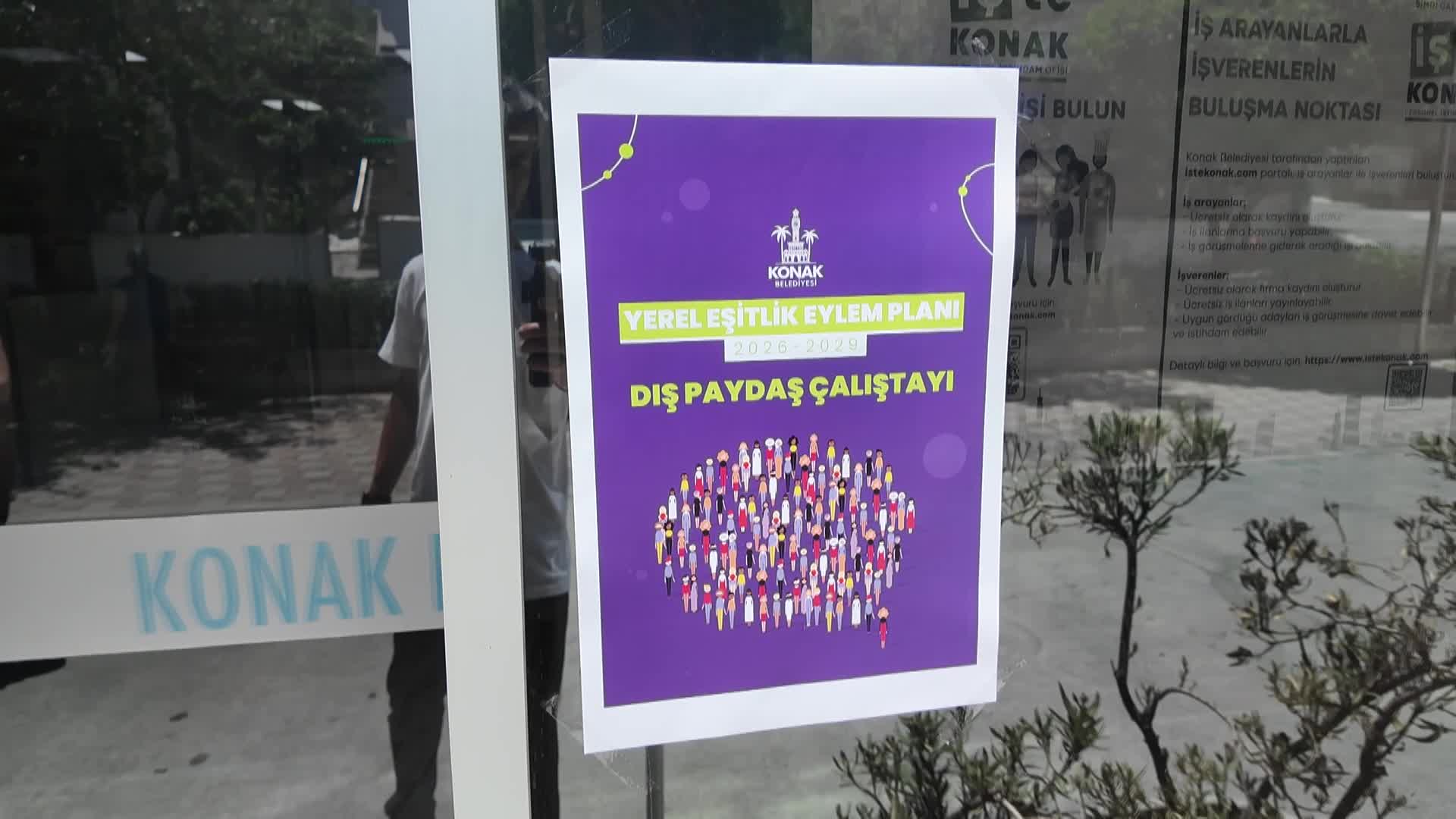 Konak’ın Yerel Eşitlik Eylem Planı ortak akılla şekilleniyor