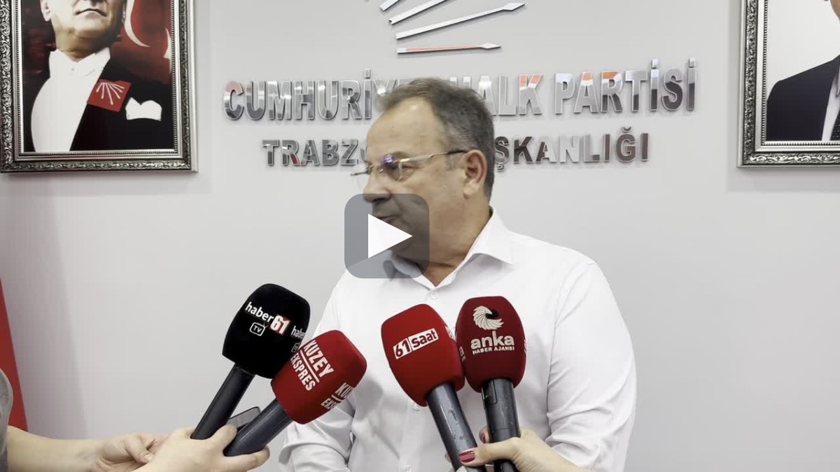 CHP Trabzon İl Başkanlığı'ndan alınan Bak'tan tepki