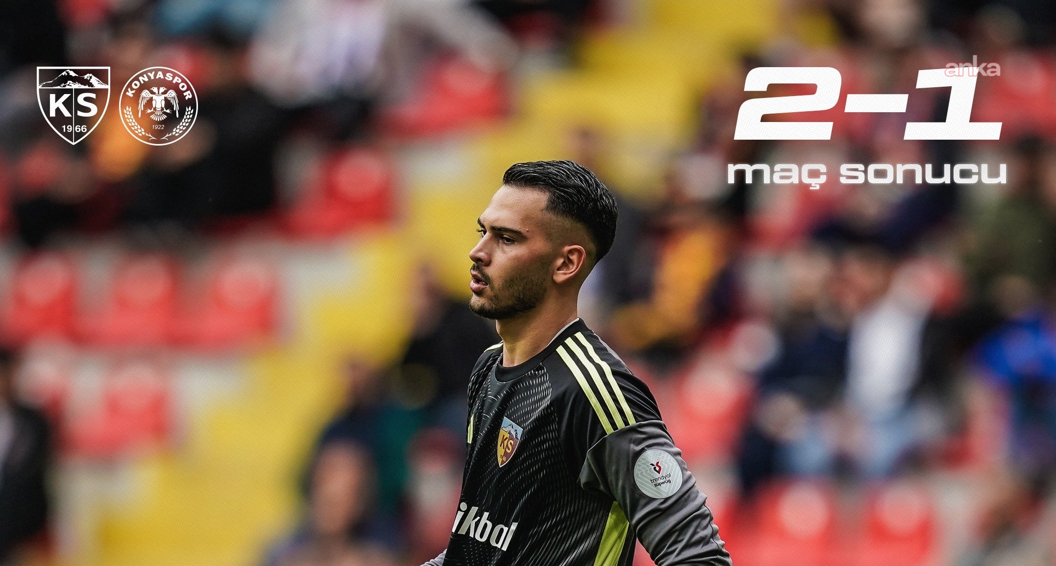 Kayserispor, Konyaspor’u 2-1 mağlup etti