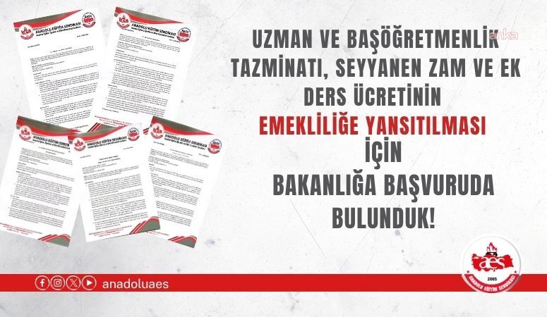 Anadolu Eğitim Sendikası’ndan öğretmenlerin emeklilik hakları için başvuru