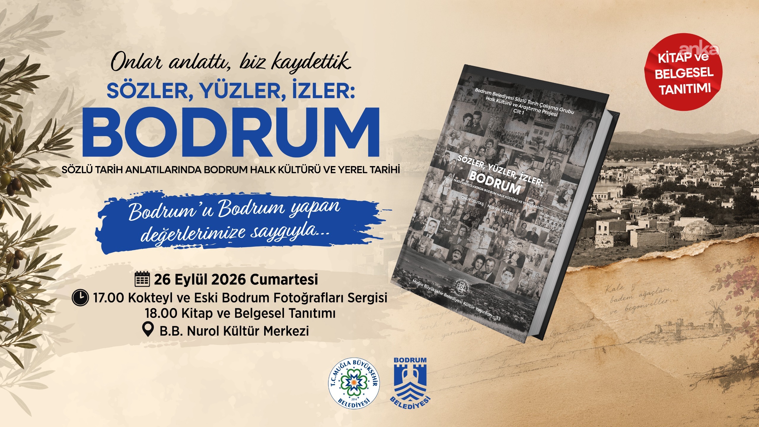 Bodrum’un hafızası "Sözler, Yüzler, İzler: Bodrum" ile gelecek kuşaklara aktarılacak