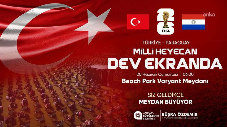Antalya’da milli maç heyecanı Varyant Meydanı'nda yaşanacak