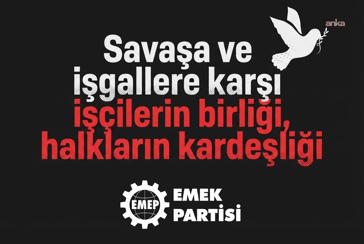 EMEP'ten, Dünya Barış Günü mesajı: Türkiye NATO’dan çıksın