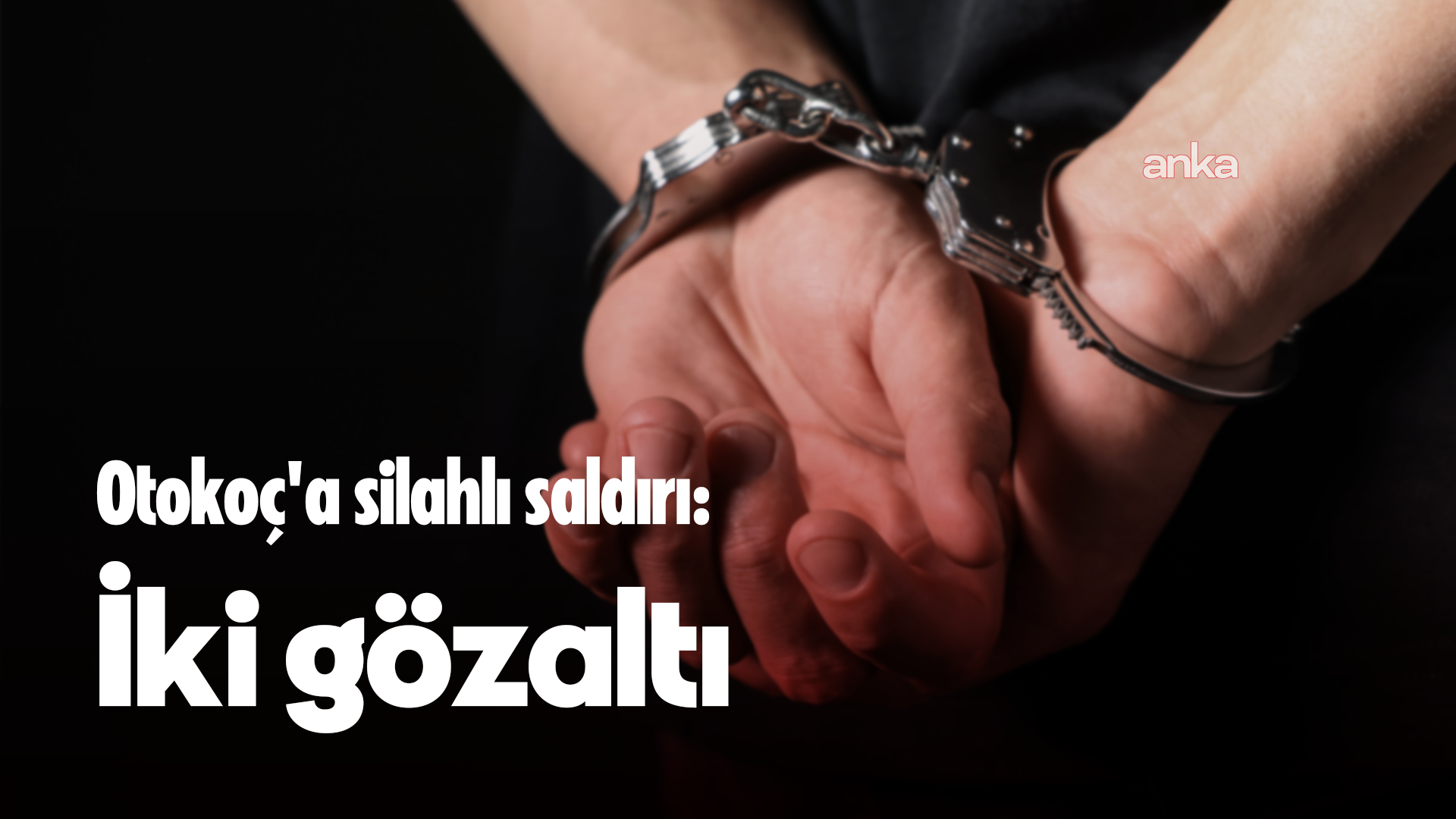 Otokoç Genel Müdürlüğü'ne silahlı saldırı: İki saldırgan gözaltına alındı