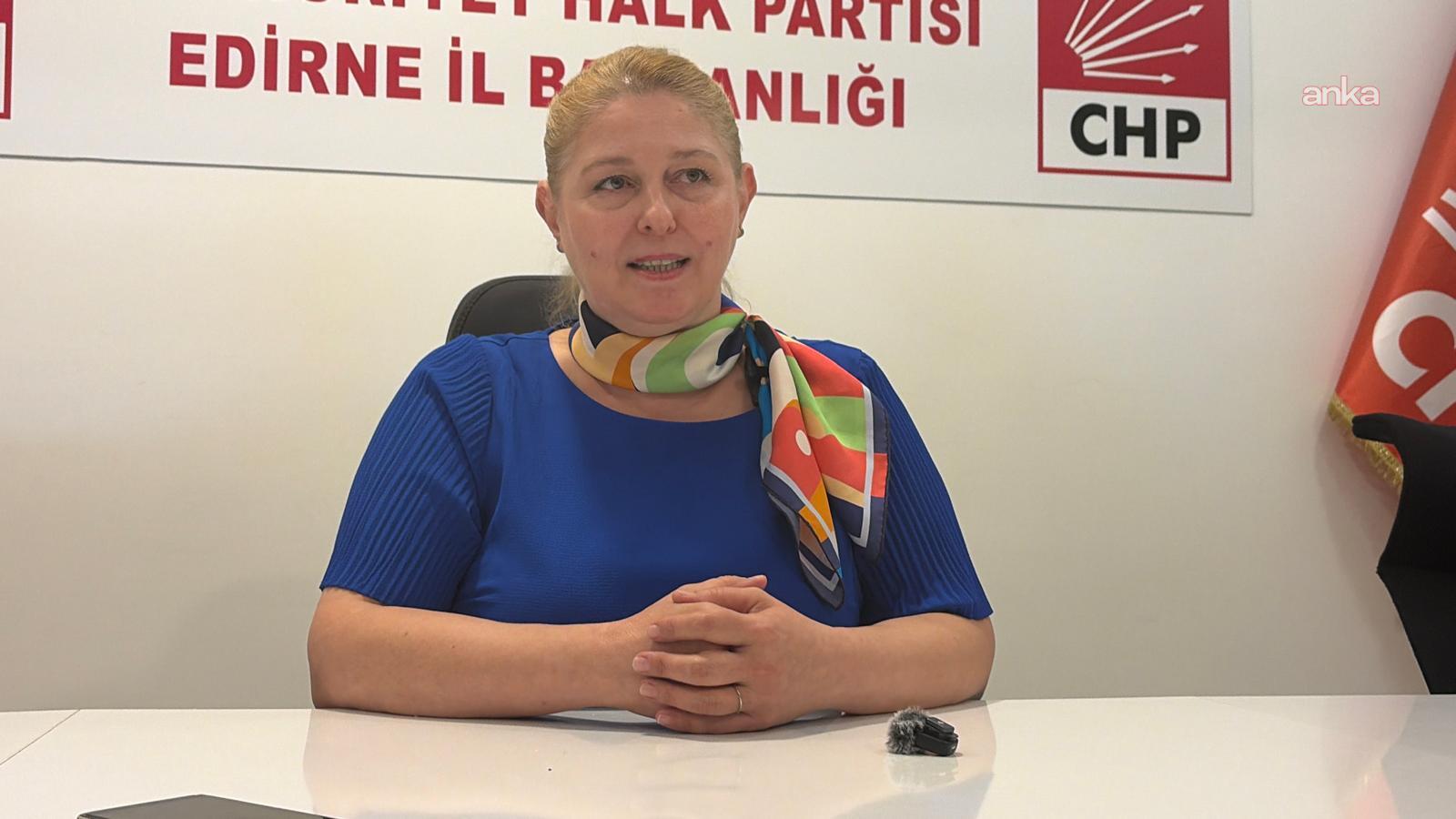 CHP Edirne İl Başkanı Becan: "Trakya’nın toprağı oldu bittiyle alınamaz”
