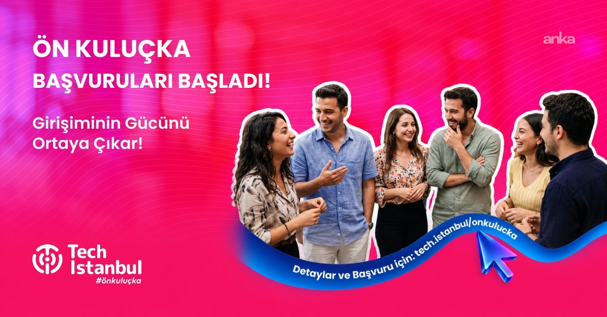 Tech Istanbul Ön Kuluçka Programı için başvurular başladı