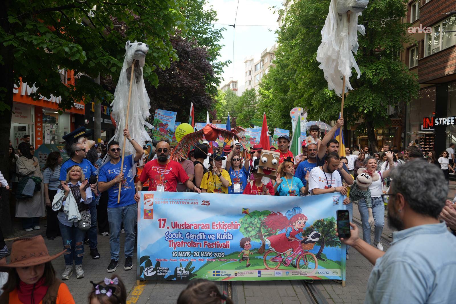 "17. Uluslararası Eskişehir Çocuk, Gençlik ve Kukla Tiyatroları Festivali" başladı