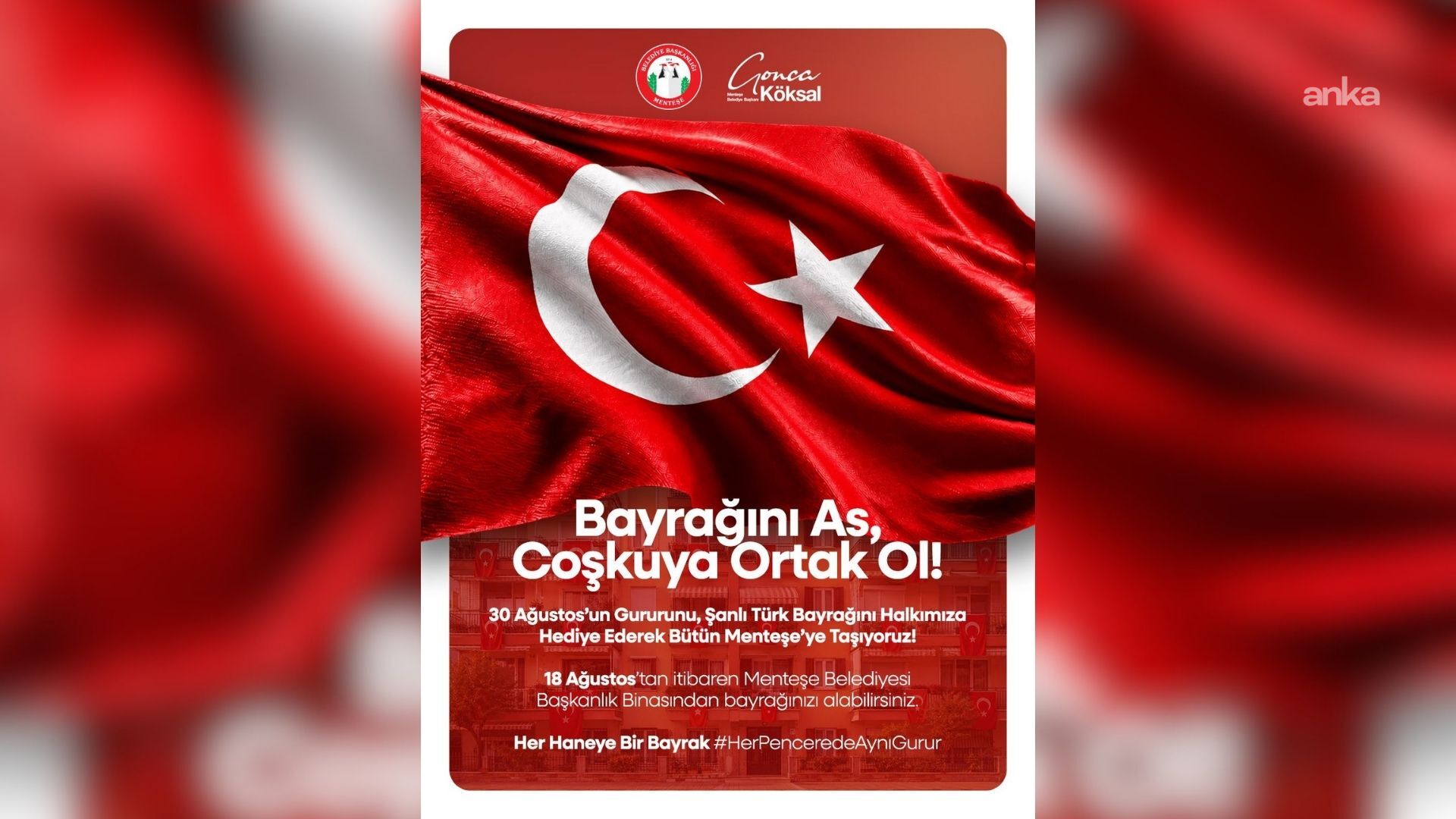 Menteşe Belediyesi'nden 30 Ağustos'a özel "Her Haneye Bir Bayrak" kampanyası
