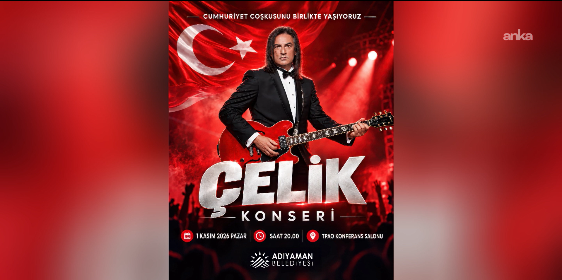 Adıyaman'da Cumhuriyet Bayramı coşkusu Çelik konseriyle taçlanacak