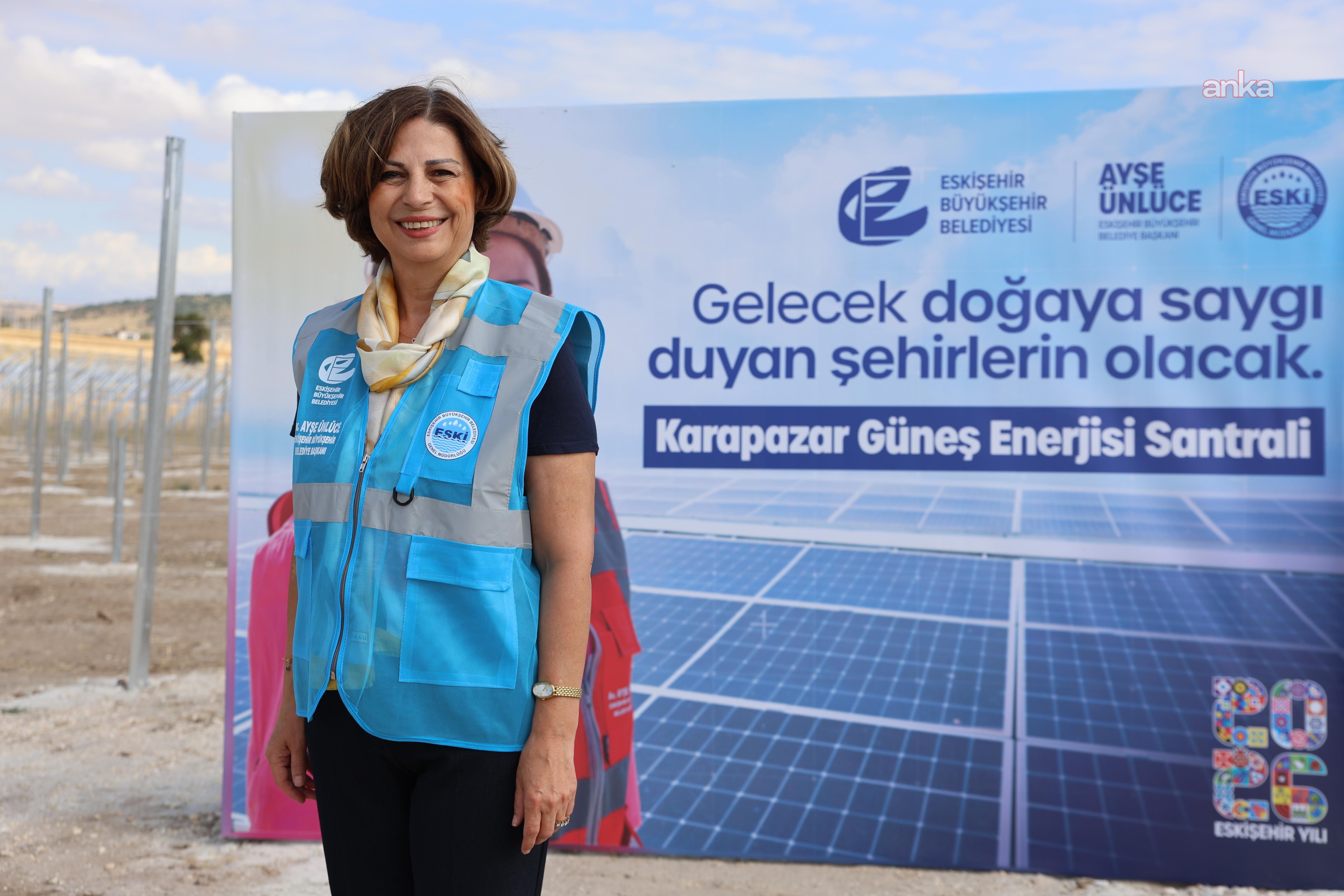 Eskişehir Büyükşehir Belediyesi'nden 60 milyon TL'lik GES yatırımı
