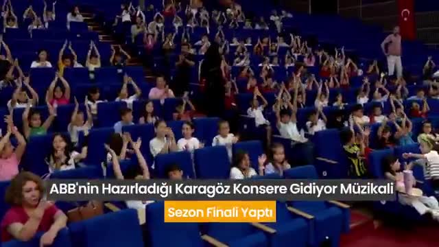 Ankara Büyükşehir Belediyesi’nin "Karagöz Konsere Gidiyor" müzikali, sezon finali yaptı