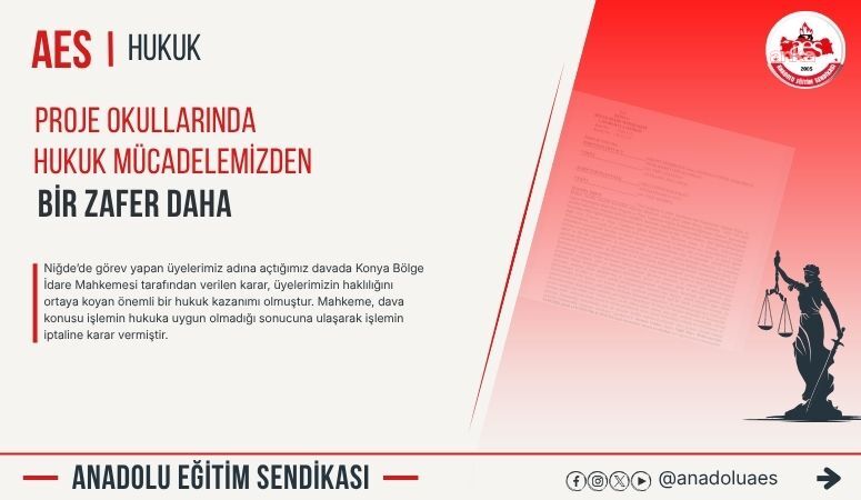 Anadolu Eğitim Sendikası'nın proje okullarda yeniden görevlendirme sürecine ilişkin açtığı davada iptal kararı