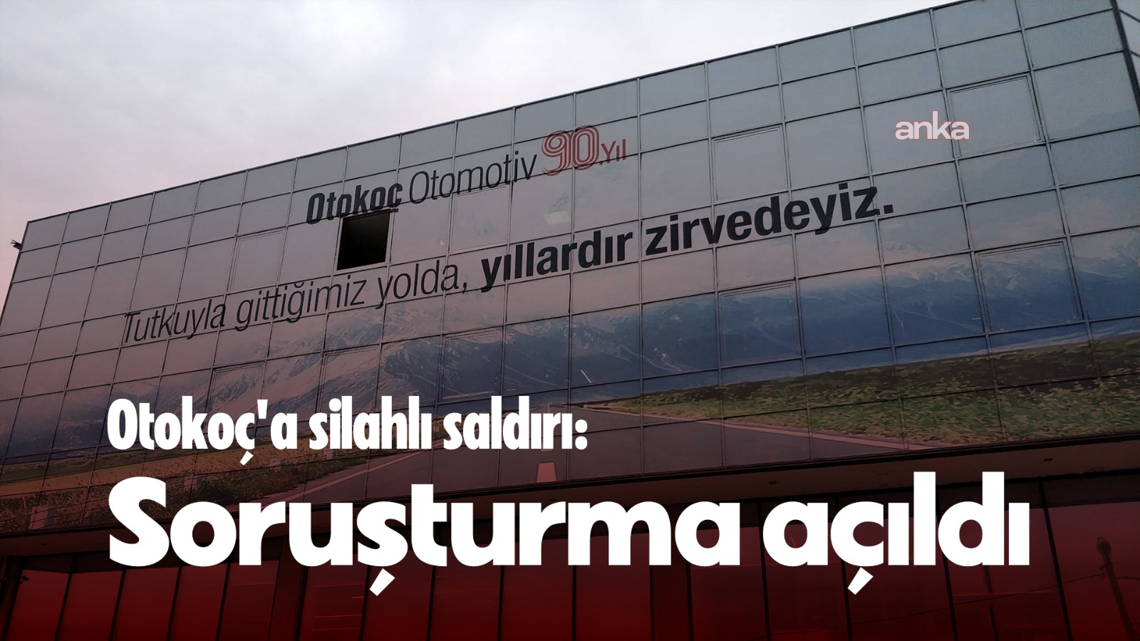 Otokoç Genel Müdürlüğüne silahlı saldırı.... İstanbul Anadolu Cumhuriyet Başsavcılığı soruşturma başlattı