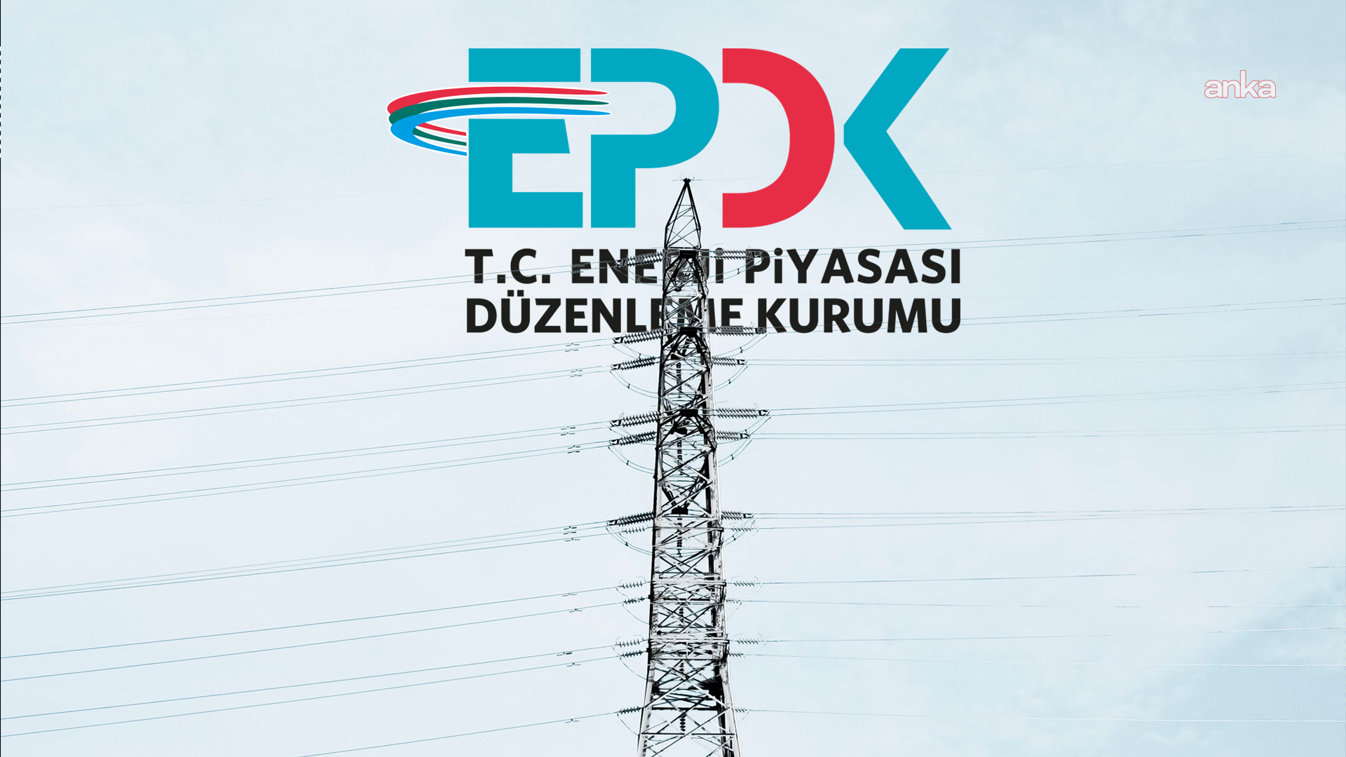 EPDK, iletim ek ücretini artırdı 2027'de binde 7 alınacak, dağıtım payı üzerinden tüketiciye yansıyacak