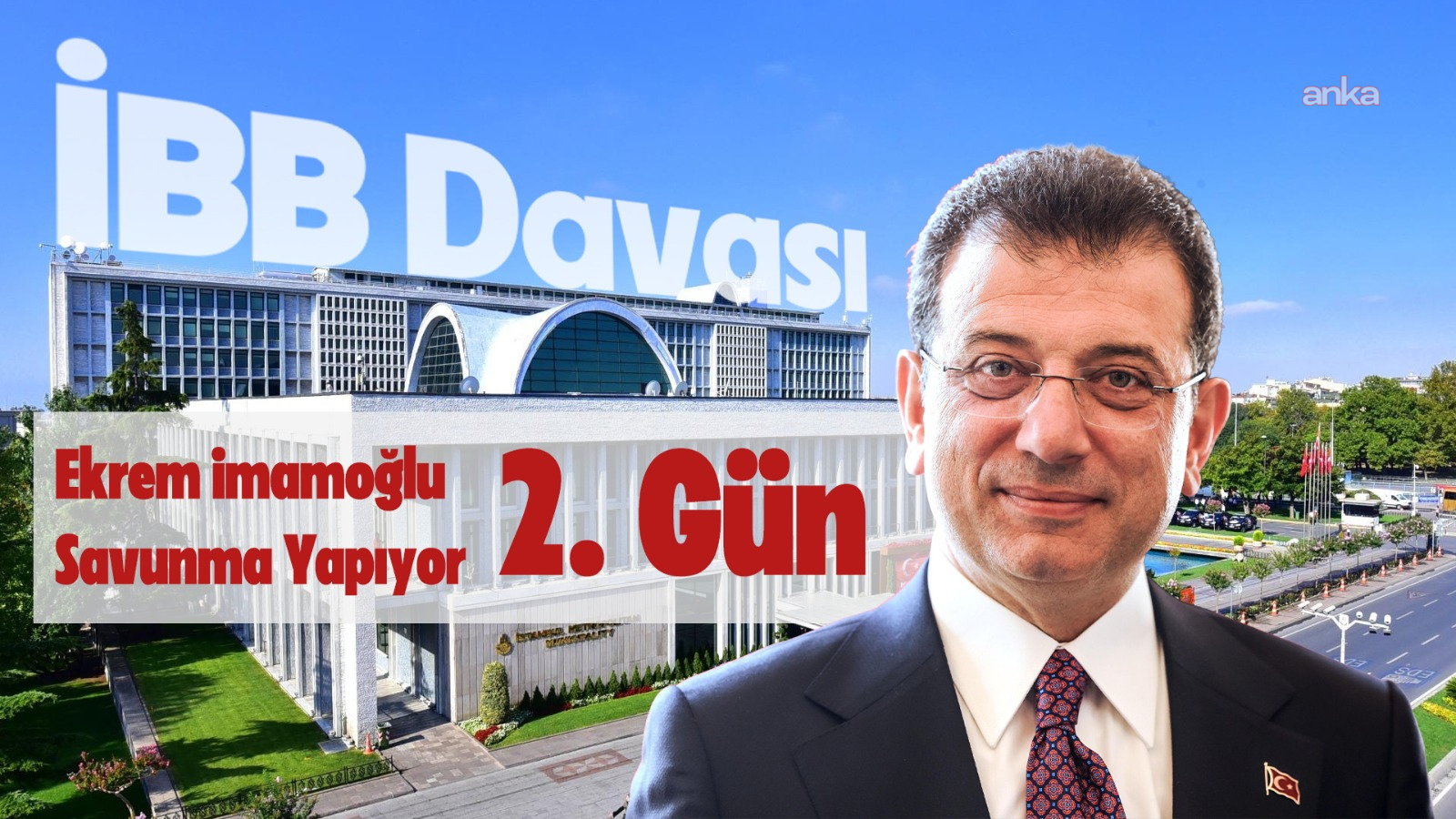 Ekrem İmamoğlu’nun, İBB Davası’ndaki savunması 2. günü: "CHP İstanbul İl Başkanlığı binasına ilişkin Kılıçdaroğlu dinlensin"