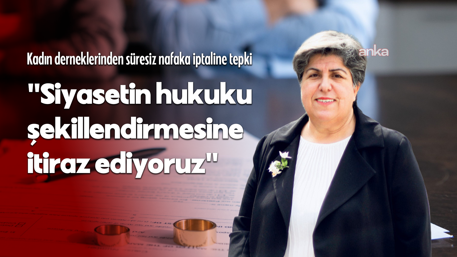 TKDF Başkanı Güllü'den süresiz nafaka düzenlemesinin iptaline tepki: "Siyasetin hukuku şekillendirmesine itiraz ediyoruz"