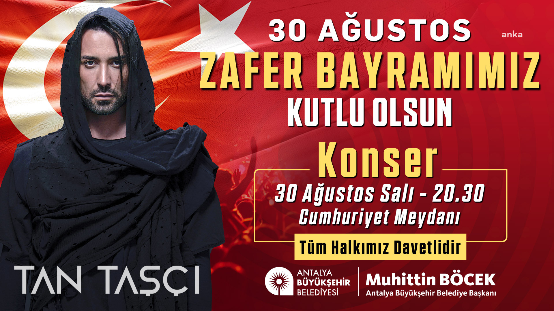 ANTALYA BÜYÜKŞEHİR BELEDİYESİ 30 AĞUSTOS’TA TAN TAŞÇI KONSERİ DÜZENLİYOR