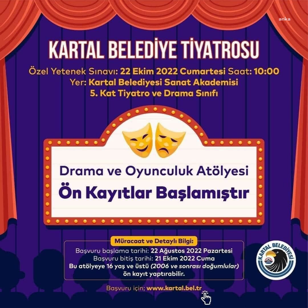 KARTAL BELEDİYE TİYATROSU DRAMA VE OYUNCULUK ATÖLYESİ ÖN KAYITLARI BAŞLADI