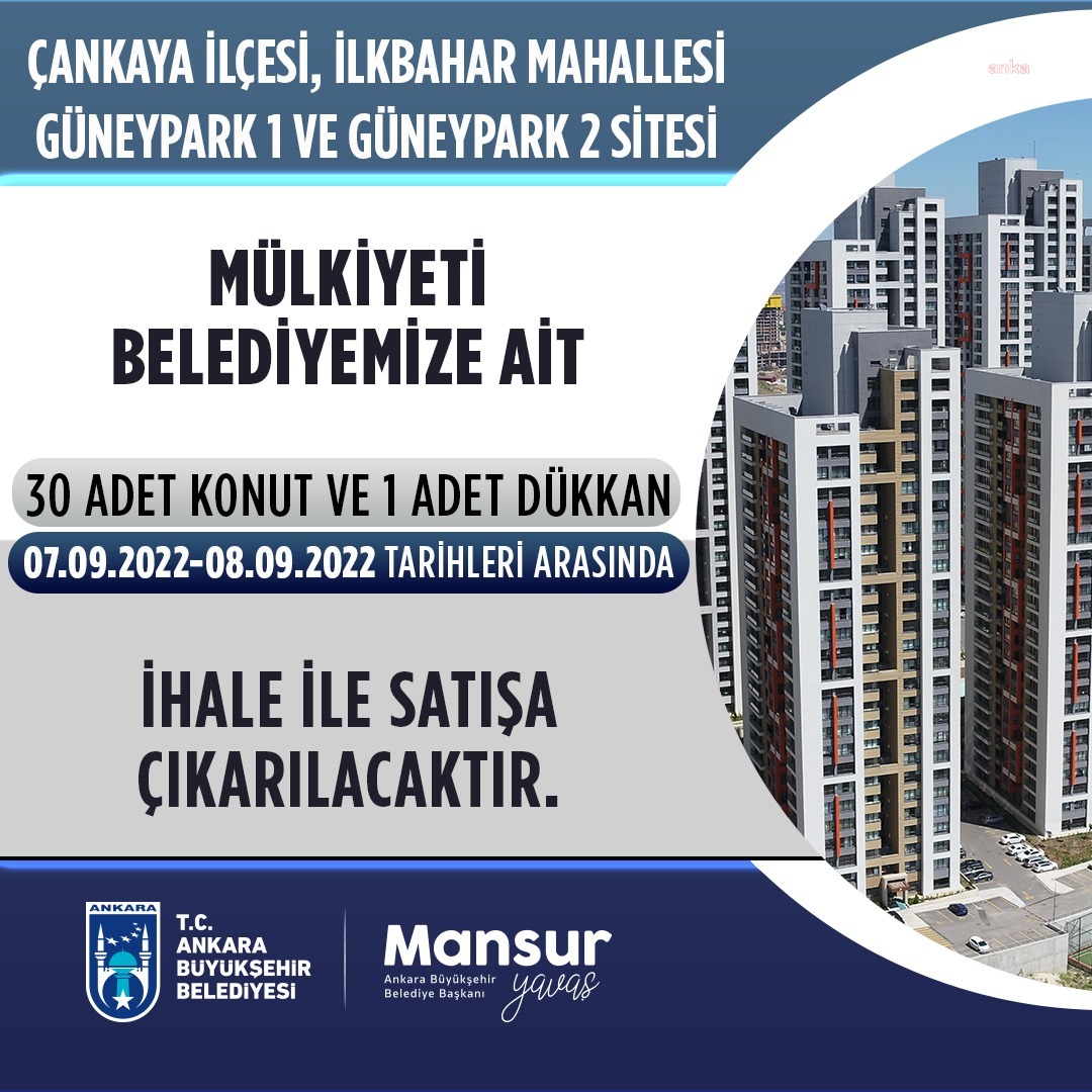 ANKARA BÜYÜKŞEHİR BELEDİYESİ, 31 TAŞINMAZI DAHA İHALE İLE SATIŞA ÇIKARIYOR