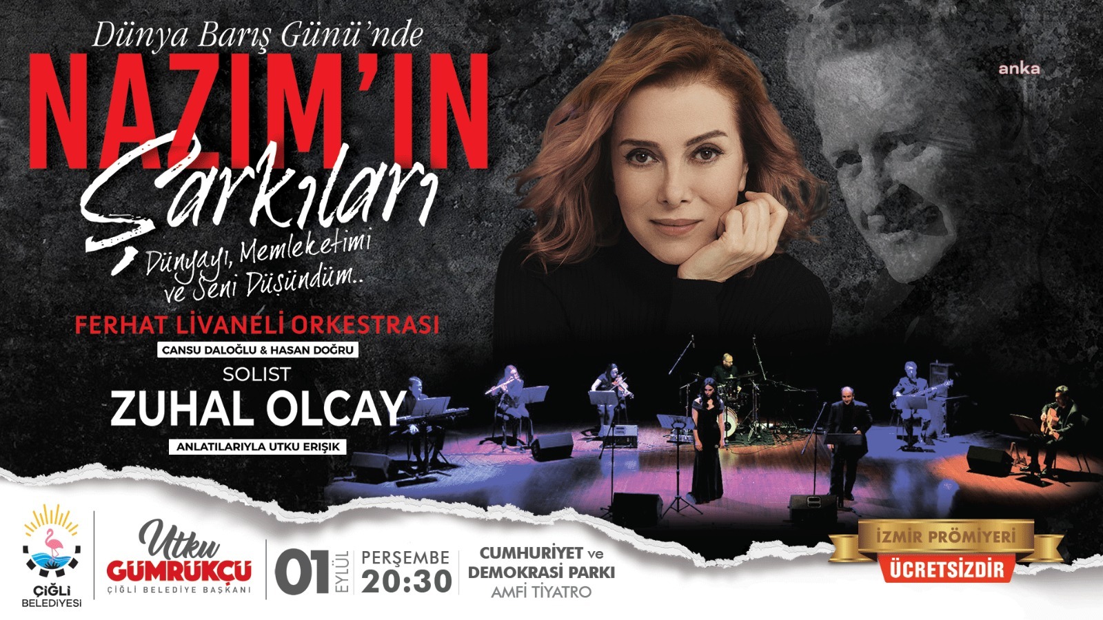 ÇİĞLİ ‘NAZIM’IN ŞARKILARINI’ ZUHAL OLCAY İLE BİRLİKTE SÖYLEYECEK
