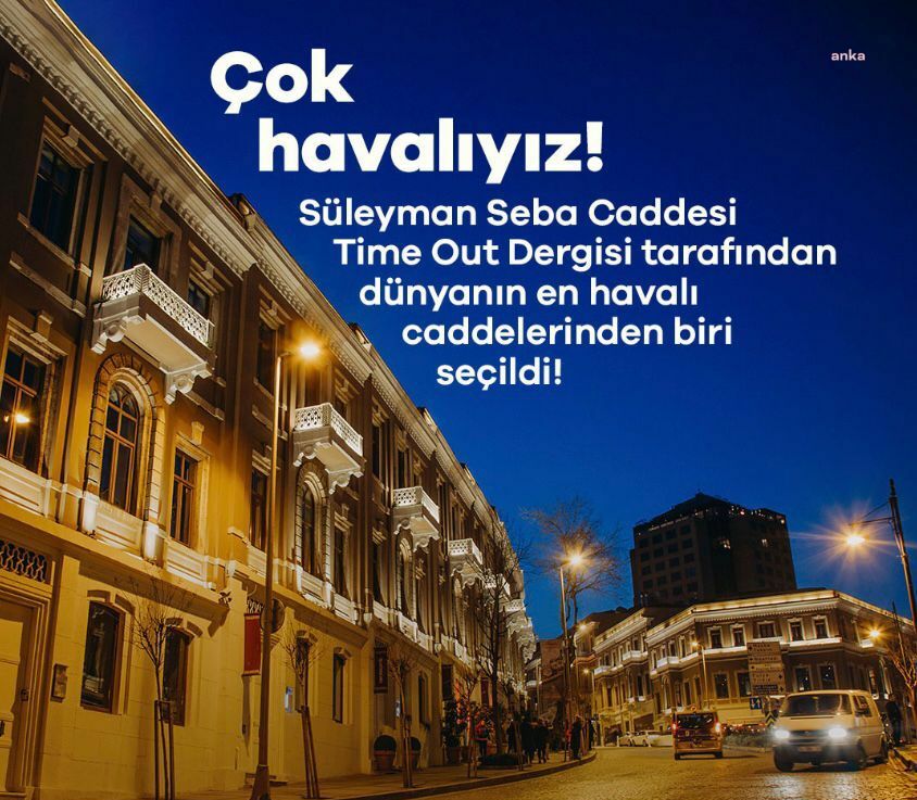 SÜLEYMAN SEBA CADDESİ, DÜNYANIN EN HAVALI 27. CADDESİ OLDU