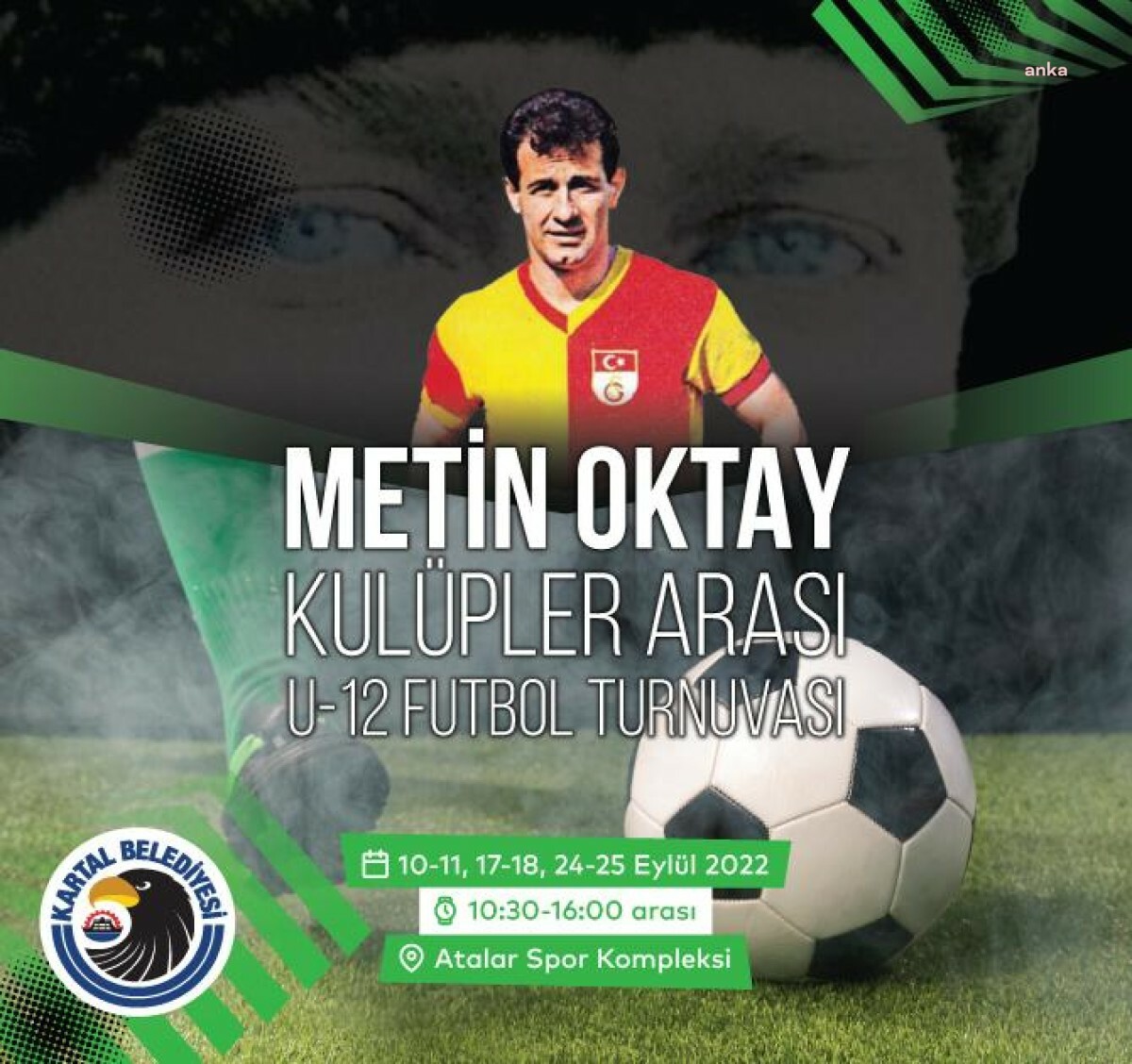 KARTAL BELEDİYESİ'NDEN FUTBOLUN EFSANE İSMİ METİN OKTAY'A VEFA TURNUVASI