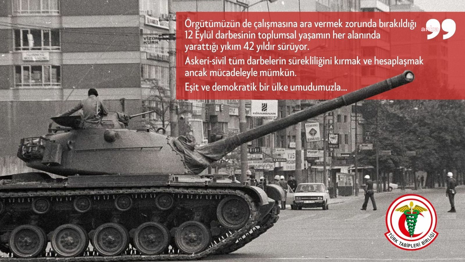TTB: "ASKERİ-SİVİL TÜM DARBELERİN SÜREKLİLİĞİNİ KIRMAK VE HESAPLAŞMAK ANCAK MÜCADELEYLE MÜMKÜN"