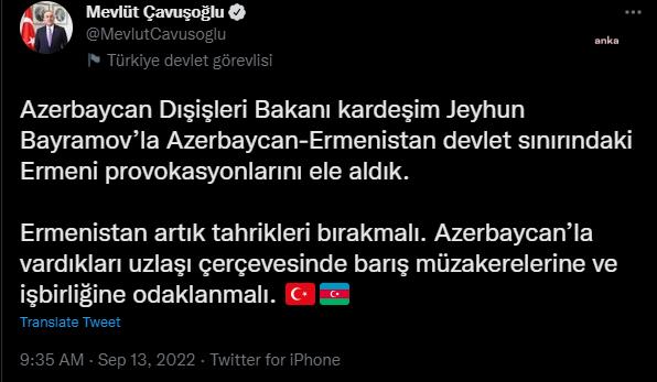 MEVLÜT ÇAVUŞOĞLU: "ERMENİSTAN ARTIK TAHRİKLERİ BIRAKMALI"