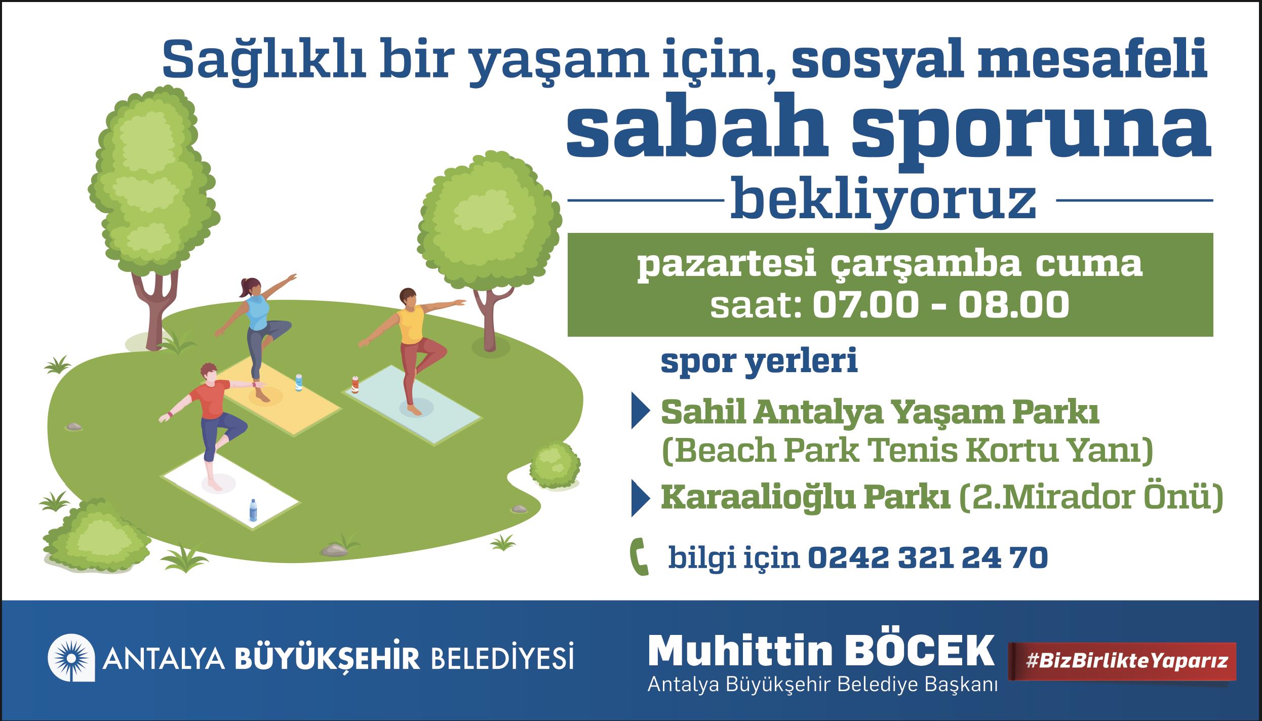 ANTALYA BÜYÜKŞEHİR'DEN SOSYAL MESAFELİ SABAH SPORU