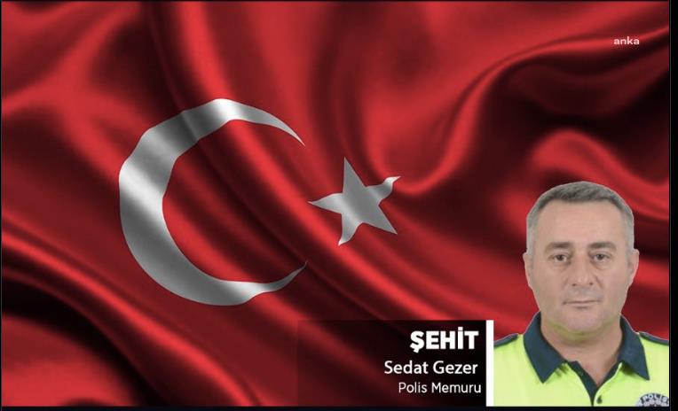 MERSİN MEZİTLİ’DE POLİSEVİNE DÜZENLENEN TERÖR SALDIRISINDA POLİS MEMURU SEDAT GEZER ŞEHİT OLDU