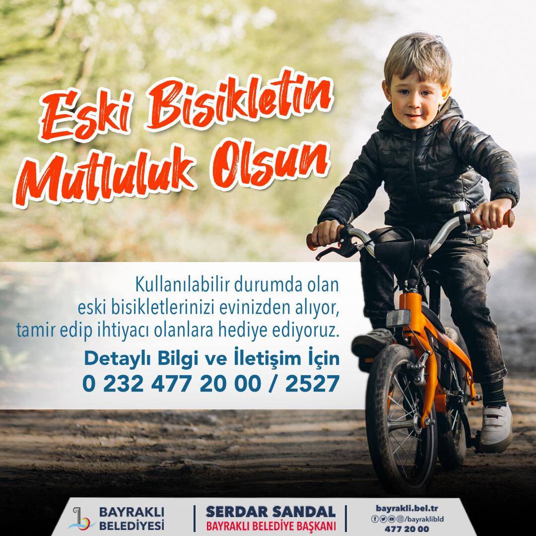 BAYRAKLI BELEDİYESİ'NDEN " ESKİ BİSİKLETİN MUTLULUK OLSUN" KAMPANYASI