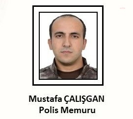 İÇİŞLERİ BAKANLIĞI: ÖZEL HAREKAT POLİSİ MUSTAFA ÇALIŞGAN, FIRAT KALKANI BÖLGESİNDE ŞEHİT OLDU
