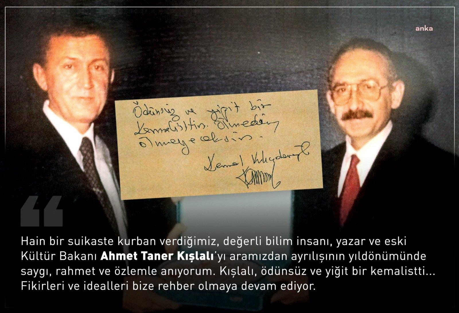 KILIÇDAROĞLU: AHMET TANER KIŞLALI’YI, ARAMIZDAN AYRILIŞININ YIL DÖNÜMÜNDE SAYGI, RAHMET VE ÖZLEMLE ANIYORUM