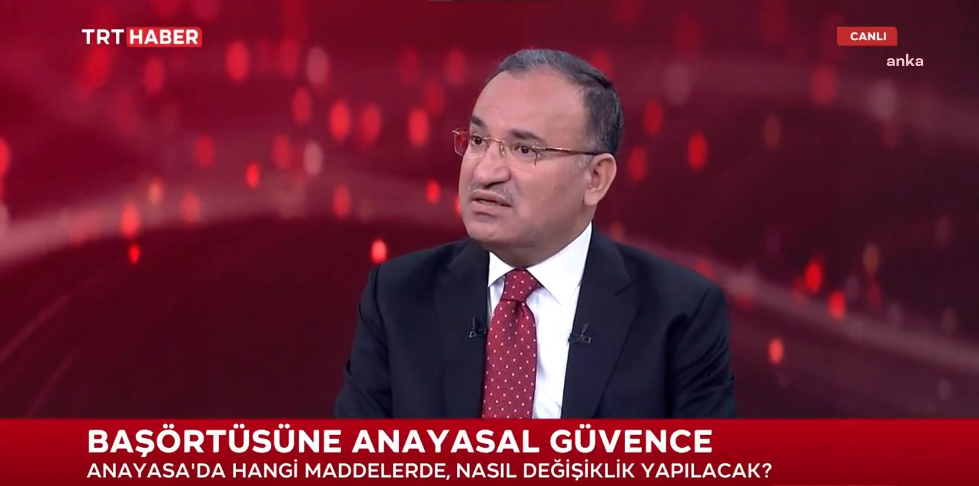 BAKAN BOZDAĞ’DAN “ANAYASA DEĞİŞİKLİĞİ” AÇIKLAMASI: “İKİ MADDELİK BİR DÜZENLEME OLACAK”