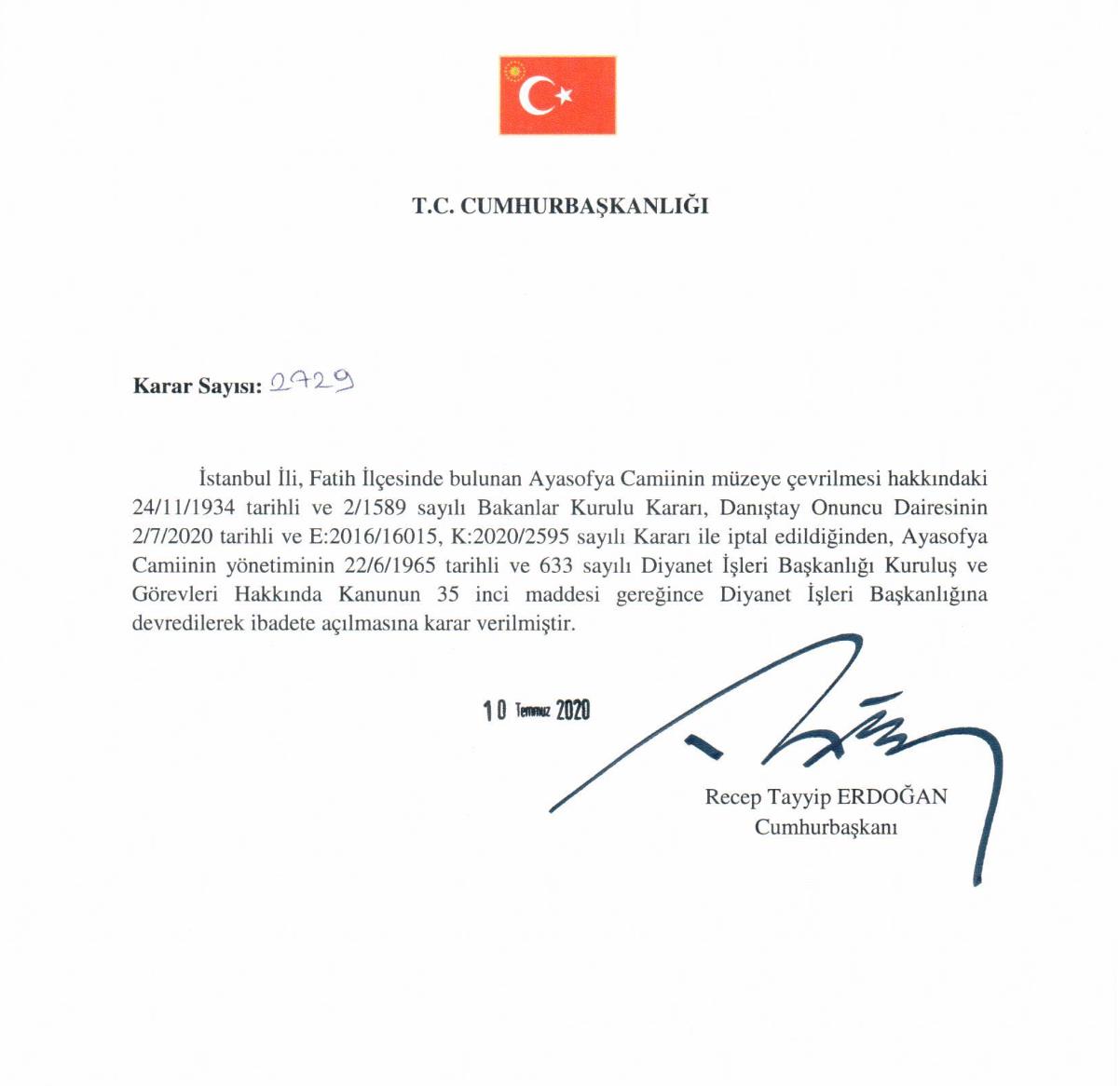 CUMHURBAŞKANI ERDOĞAN'DAN AYASOFYA İMZASI:  DİYANET'E DEVREDİLDİ
