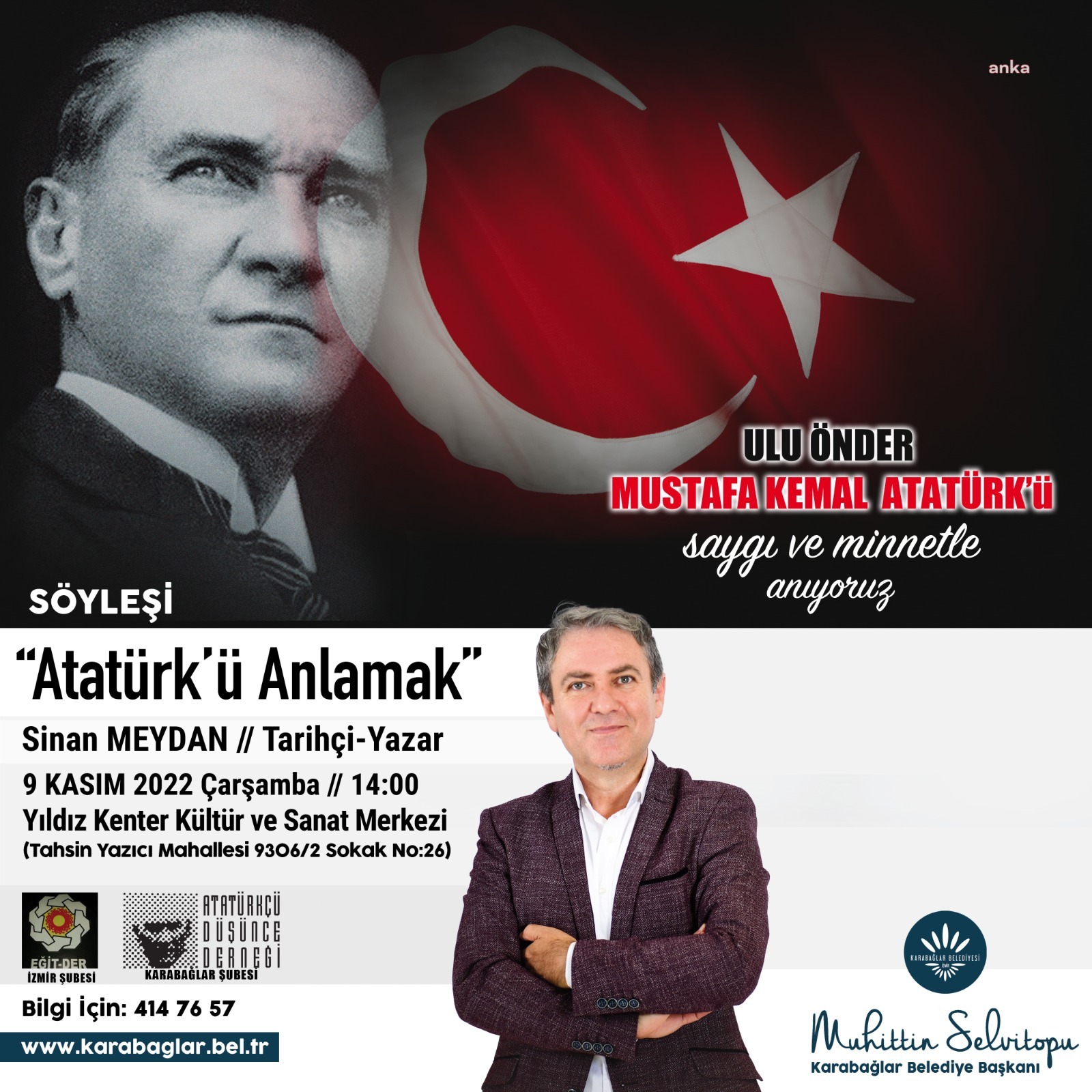 SİNAN MEYDAN, KARABAĞLAR'DA ATATÜRK'Ü ANLATACAK