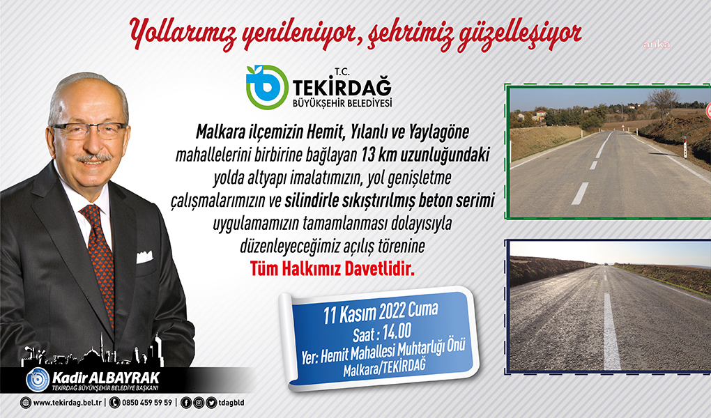 TEKİRDAĞ BÜYÜKŞEHİR BELEDİYESİ HEMİT, YILANLI VE YAYLAGÖNE MAHALLELERİ BAĞLANTI YOLUNU 11 KASIM’DA HİZMETE AÇACAK