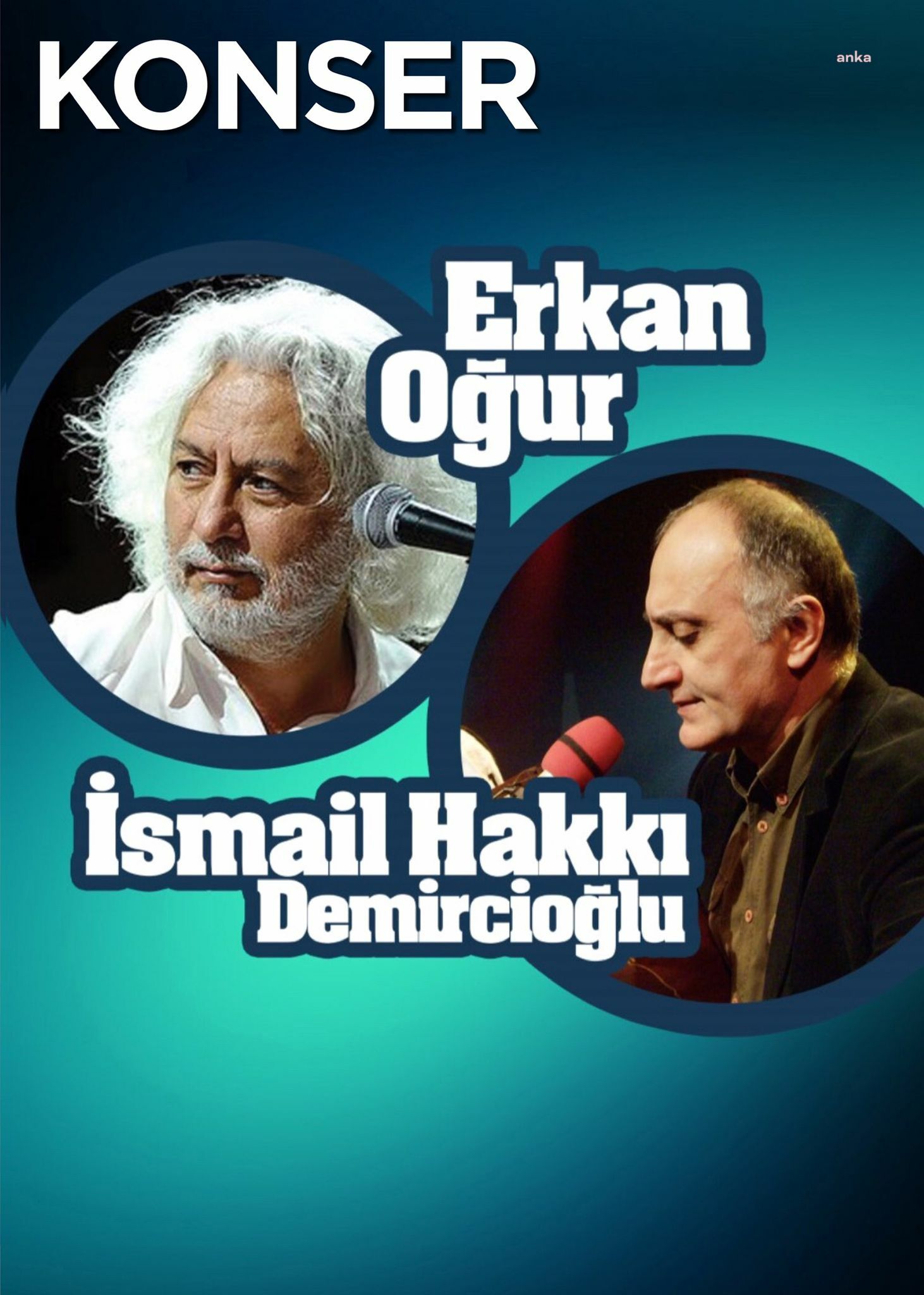 ERKAN OĞUR VE İSMAİL HAKKI DEMİRCİOĞLU, 12 İLİ KAPSAYAN TÜRKİYE TURNESİNE ÇIKIYOR