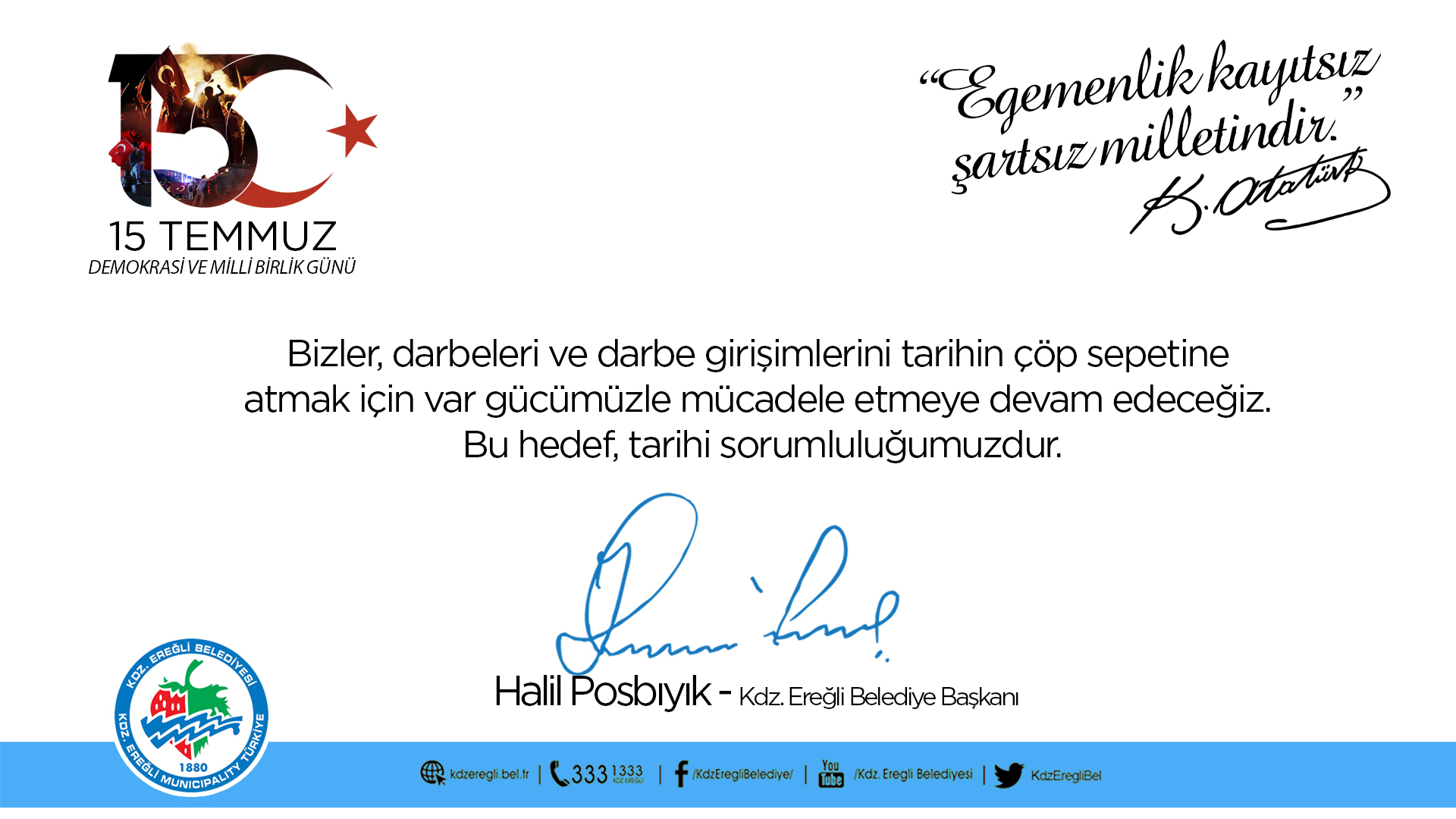 KDZ. EREĞLİ BELEDİYE BAŞKANI POSBIYIK’TAN 15 TEMMUZ MESAJI